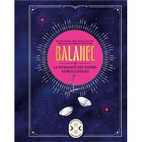 Balance, la puissance des signes astrologiques