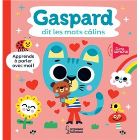 Gaspard dit les mots câlins