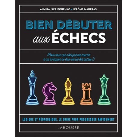 Bien débuter aux échecs