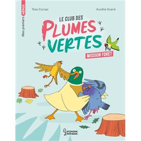 Le club des plumes vertes - Mission forêt