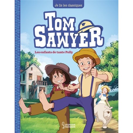 Tom Sawyer T1, Les enfants de tante Polly