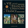 La vie privée des Français à travers l'Histoire de France