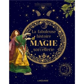 La fabuleuse histoire de la magie