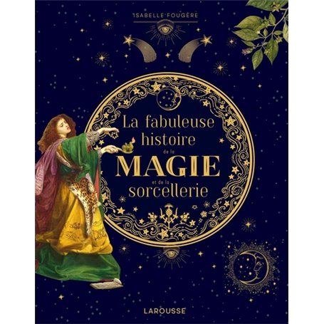 La fabuleuse histoire de la magie