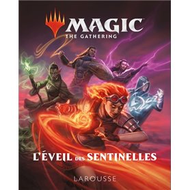 Magic, L'éveil des sentinelles