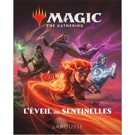 Magic, L'éveil des sentinelles