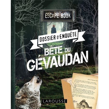 ESCAPE book - Dossier d'enquête - Bête du Gévaudan