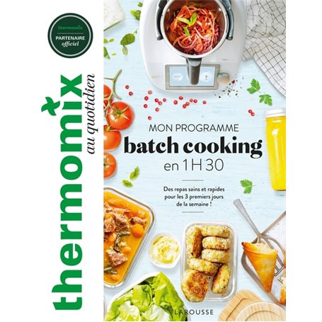 Thermomix : mon programme batch cooking en 1H30