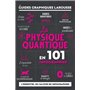 La Physique quantique en 101 infographies - Guides graphiques Larousse