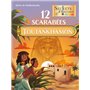 Secrets d'histoire Junior 12 scarabées pour Toutankhamon