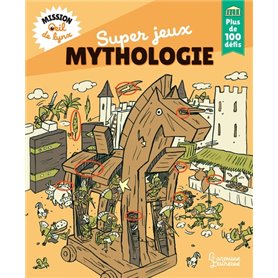 Mission oeil de lynx : Super jeux Mythologie