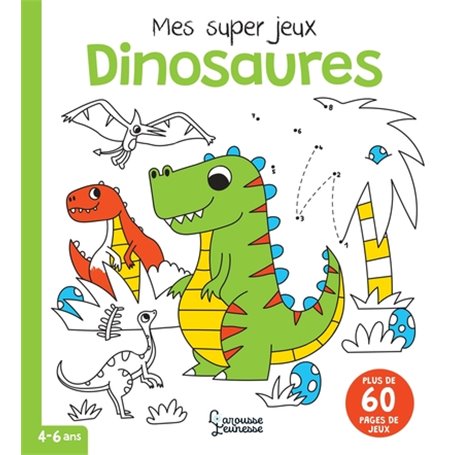 Mes super jeux DINOSAURES