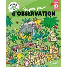 Mission oeil de lynx : Super jeux d'observation