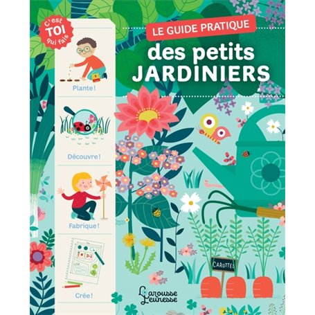 Le guide pratique des petits jardiniers