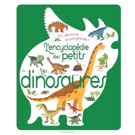 L'encyclopédie des petits - Les dinosaures