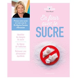 Allo Docteurs - En finir avec le sucre