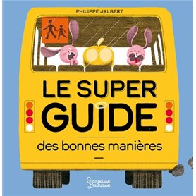 Le super guide des bonnes manières