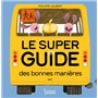 Le super guide des bonnes manières