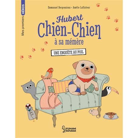 Hubert chien-chien à sa mémère - Une enquête au poil