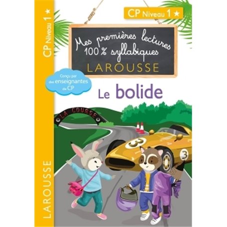 Mes premières lectures 100 % syllabiques Niveau 1 - Le bolide