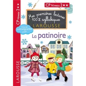 Mes premières lectures 100 % syllabiques Niveau 2 - La patinoire