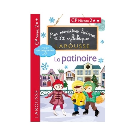 Mes premières lectures 100 % syllabiques Niveau 2 - La patinoire