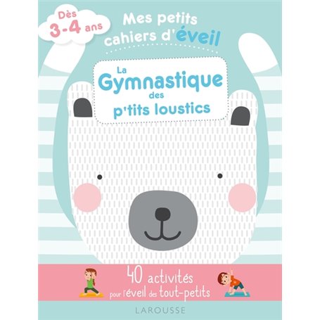 Mes petits cahiers d'éveil - La gymnastique des petits loustics