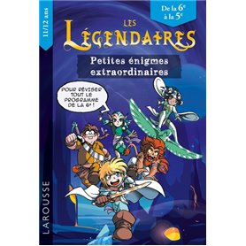 Les Légendaires - Enigmes extraordinaires 6e-5e