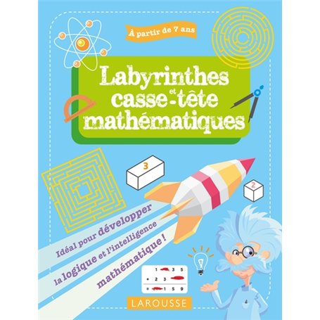 Mes labyrinthes et casse-têtes mathématiques, 7-9 ans