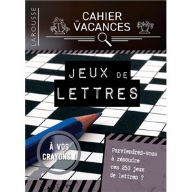 Cahier de vacances Larousse (adultes) spécial jeux de lettres