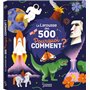 Le Larousse des 500 pourquoi comment