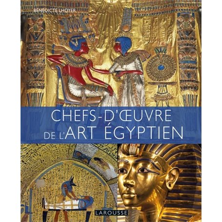 Chefs d'oeuvre de l'art égyptien