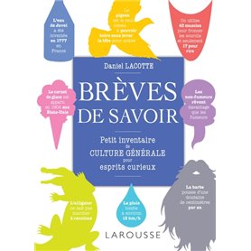 Brèves de savoir, petit inventaire de culture générale pour esprits curieux