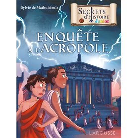 Secrets d'histoire (roman) Enquête à l'Acropole