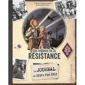 Le journal des enfants de la Résistance - Edition enrichie