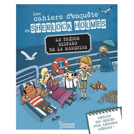 Les cahiers d'enquête de Sherlock Holmes - Le trésor disparu de la marquise