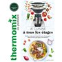 Thermomix : Je cuisine à tous les étages