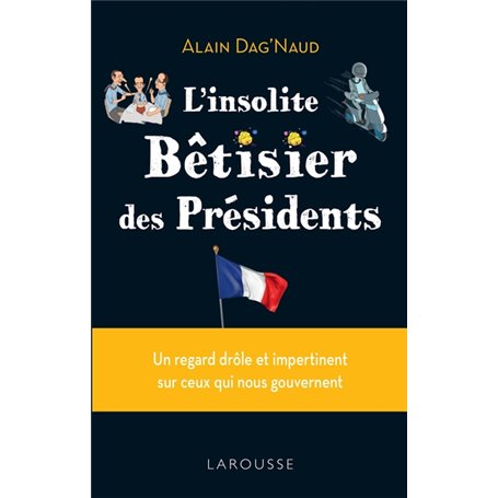 L'insolite Bêtisier des présidents