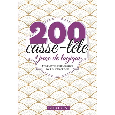 200 casse-tête et jeux de logique