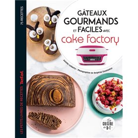 Gâteaux gourmands et faciles avec cake factory