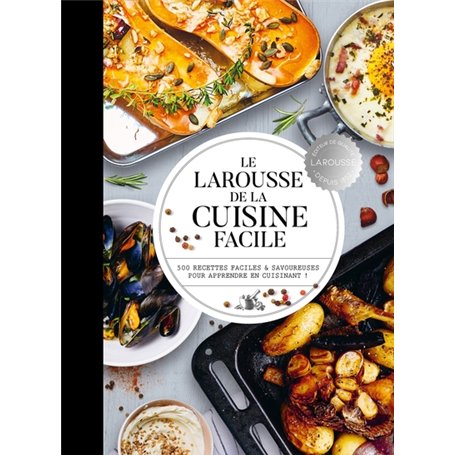 Le Larousse de la cuisine facile