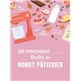 Les inratables : recettes au robot pâtissier