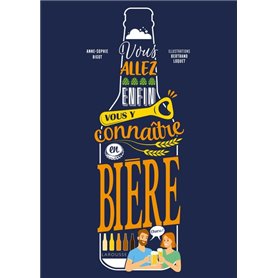 Vous allez enfin vous y connaître en bière