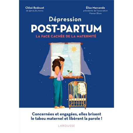 Dépression Post-Partum : la face cachée de la maternité