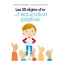 Les 50 règles d'or de l'éducation positive