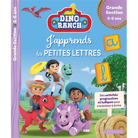 DINO RANCH - J'apprends les petites lettres - Grande Section