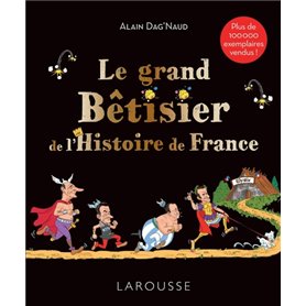 Le grand Bêtisier de l'Histoire de France