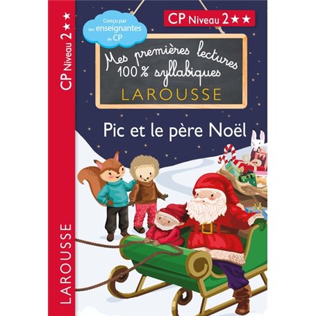 Premières lectures syllabiques - CP Niveau 2 - Pic et le père Noël