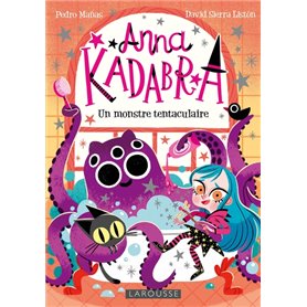 Anna Kadabra - Un monstre tentaculaire