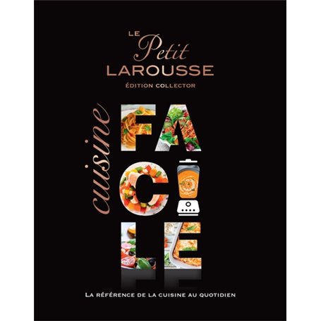 Petit Larousse Cuisine facile Collector